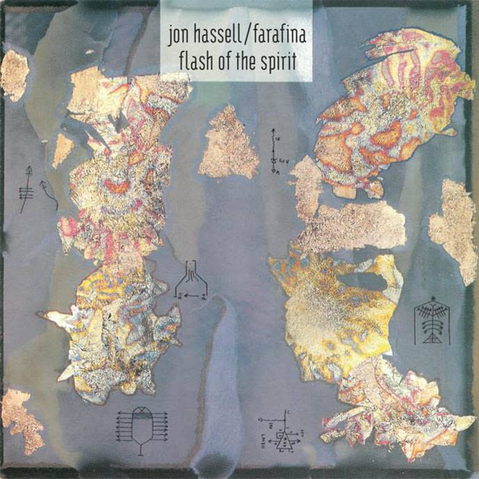 TAK:TIL Jon Hassell / Farafina - Flash of the Spirit