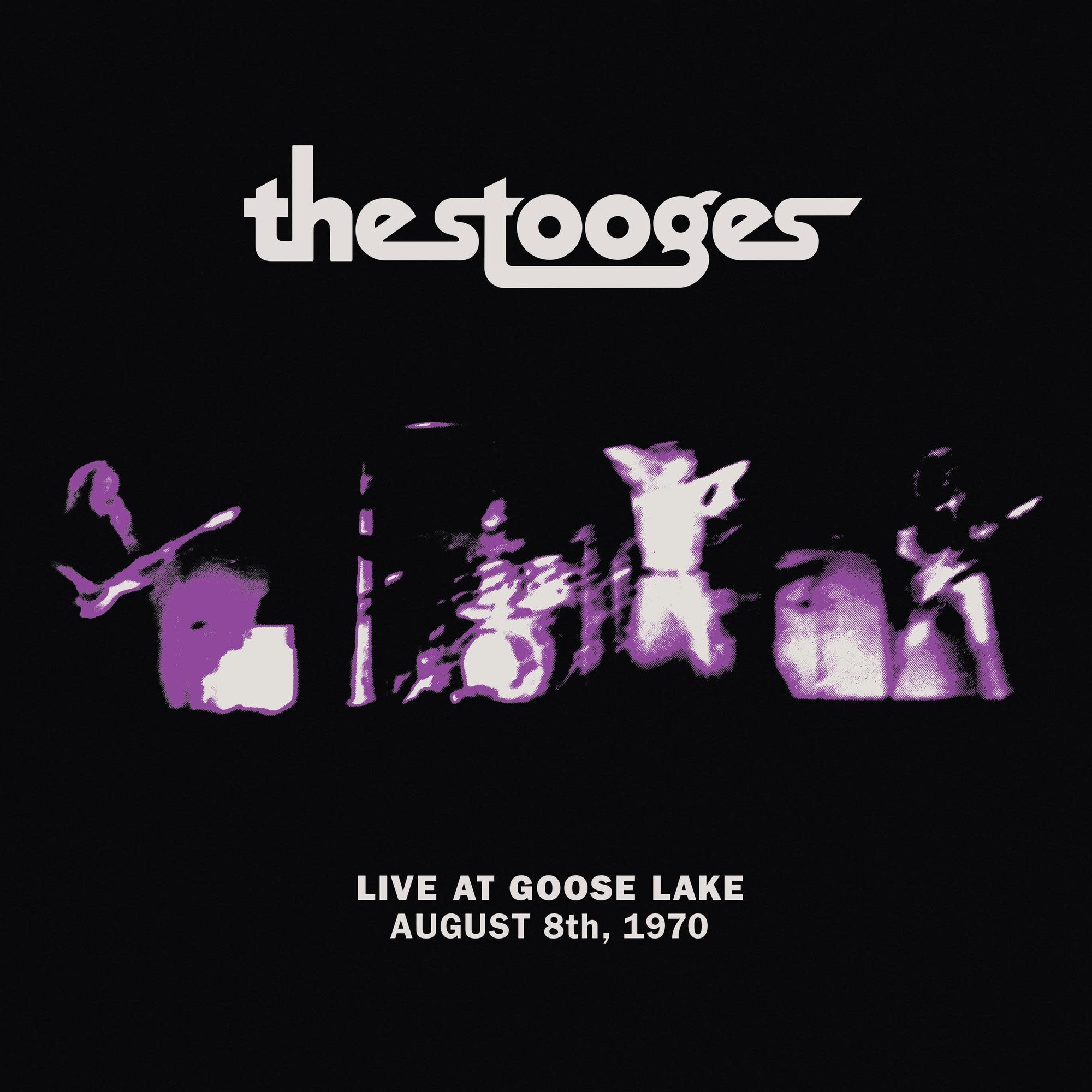 Third Man Records The Stooges - Live at Goose Lake: August 8th 1970