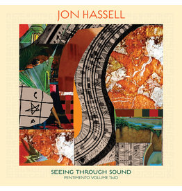 Ndeya Jon Hassell - Seeing Through Sound (Pentimento Volume Two)
