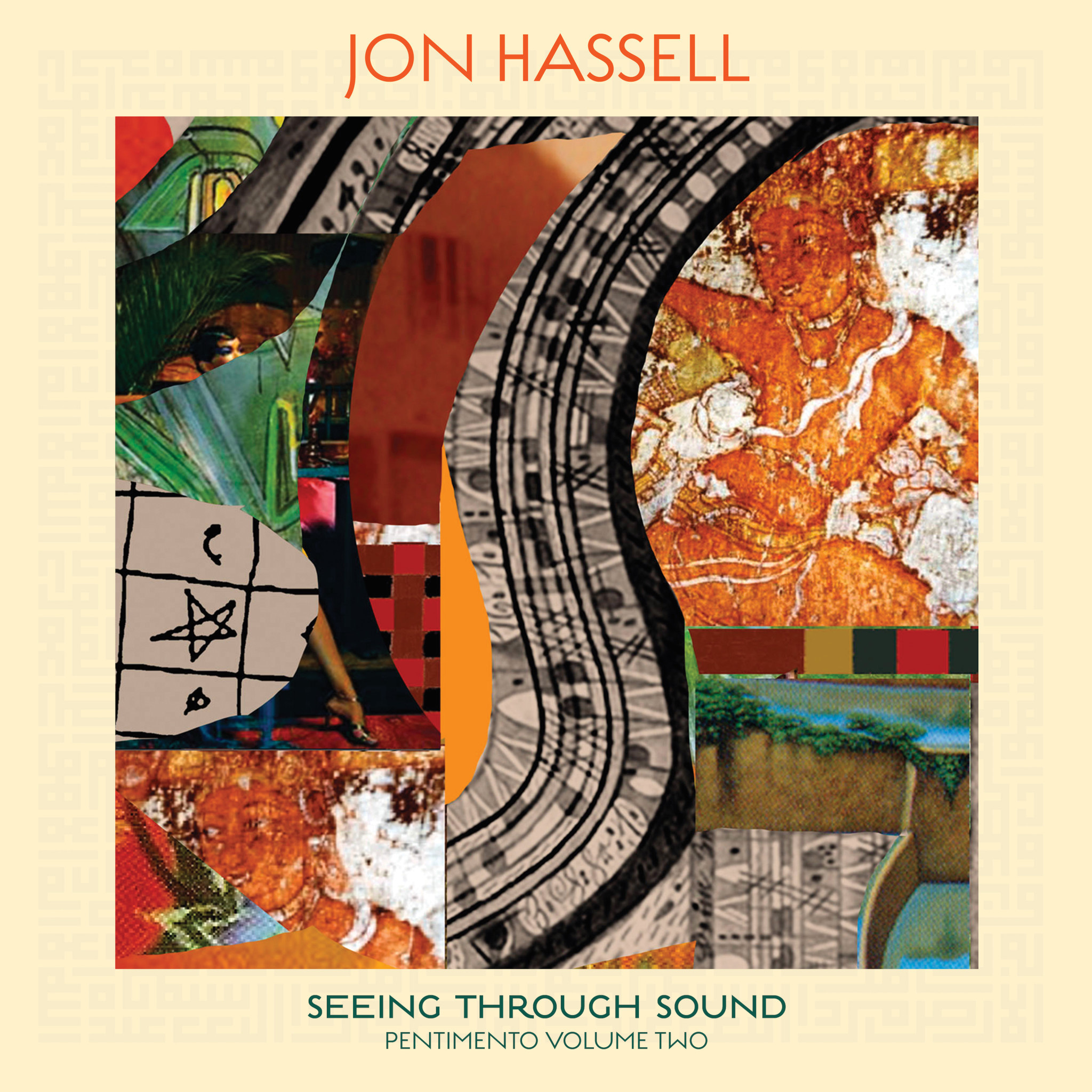 Ndeya Jon Hassell - Seeing Through Sound (Pentimento Volume Two)