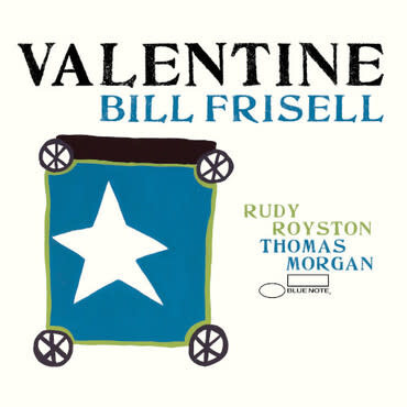 Blue Note Bill Frisell - Valentine