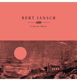 Earth Recordings Bert Jansch - Crimson Moon