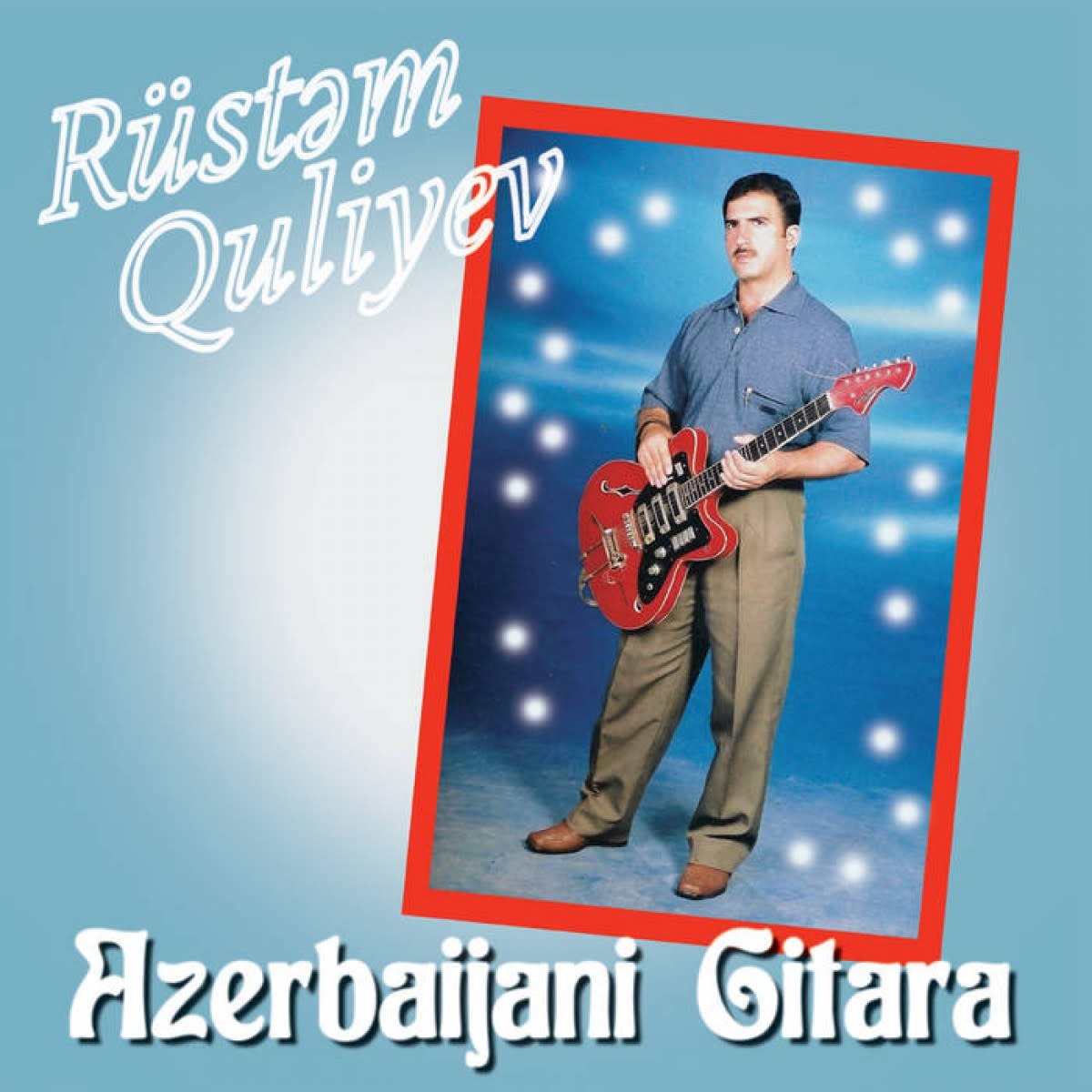 Bongo Joe Rustem Quliyev - Azerbaijani Gitara