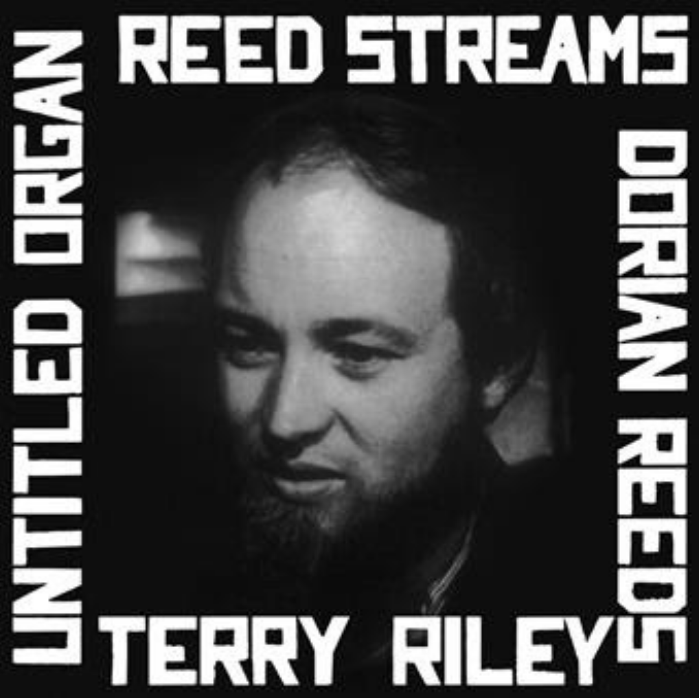 Endless Happiness Terry Riley - Reed Streams