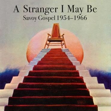 Honest Jon's Records Various - A Stranger I May Be : Savoy Gospel 1954 - 1966