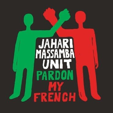 Madlib Invazion Jahari Massamba Unit - Pardon My French