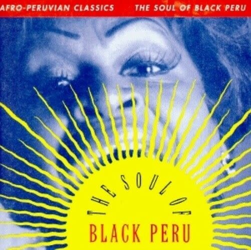 Luaka Bop Various - Afro-Peruvian Classics: The Soul Of Black Peru