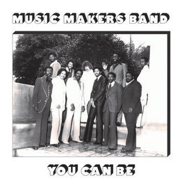 Now-Again Records Music Makers Band - You Can Be