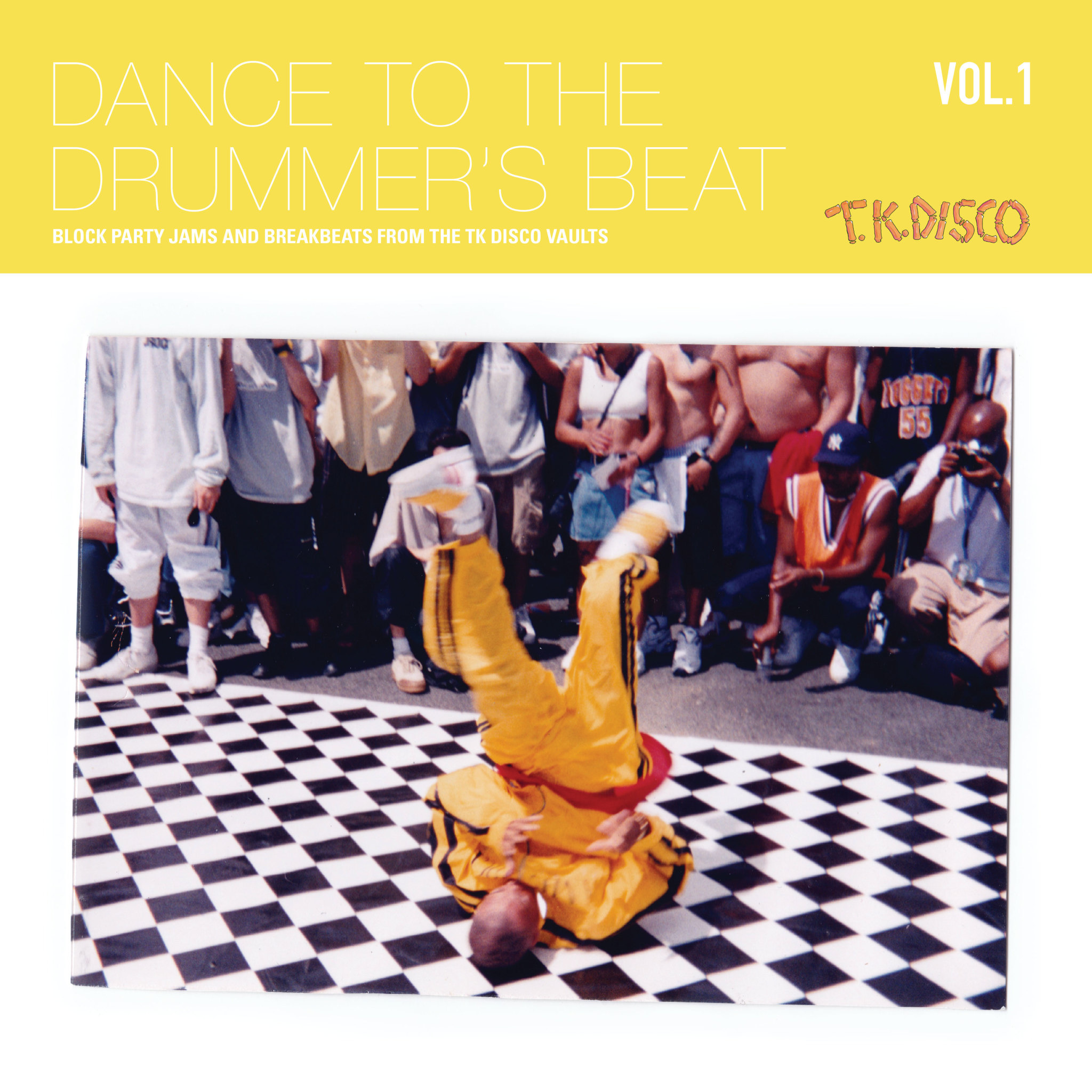 TK Disco Various - Dance To The Drummer's Beat Vol. 1 (Block Party Jams and Breakbeats from The TK Disco Vaults)