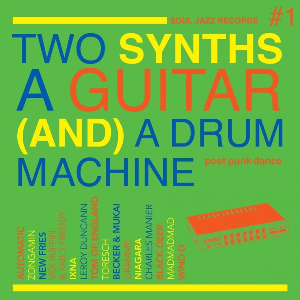 Soul Jazz Records Various -  Two Synths A Guitar (And) A Drum Machine: Post Punk Dance Vol.1