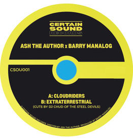 Certain Sound Records Ash The Author X Barry Manalog - Cloudriders / Extraterrestrial