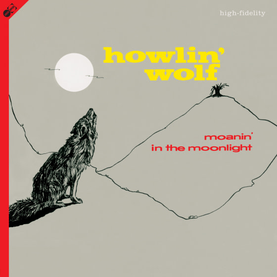 Groove Replica Howlin' Wolf - Moanin' In The Moonlight + 4 Bonus Tracks