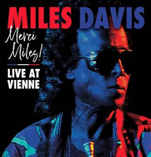 Warner Music Group Miles Davis - Merci, Miles! Live at Vienne