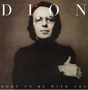 Ace Records Dion - Born To Be With You