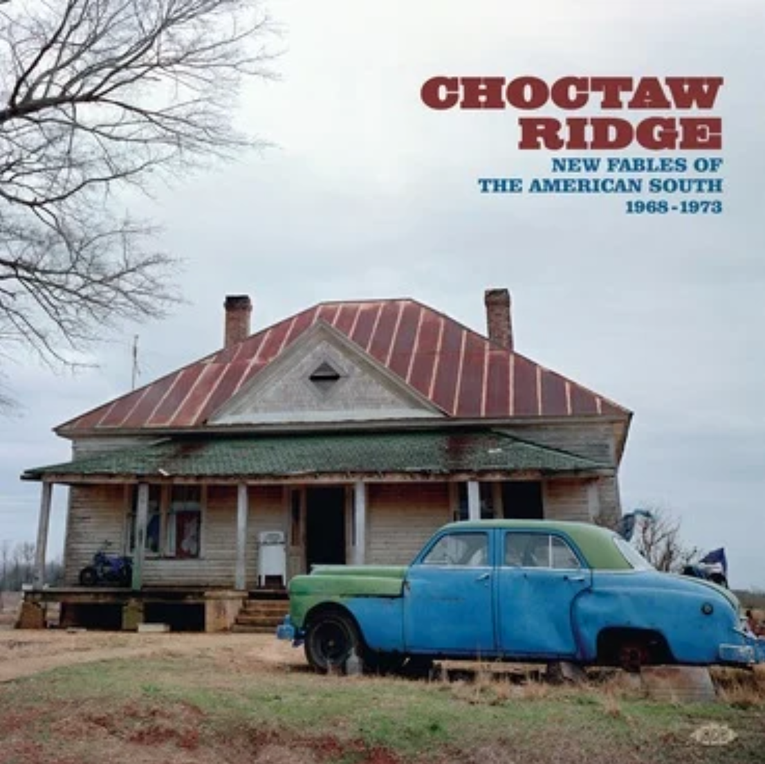 Ace Records Various - Choctaw Ridge - New Fables of The American South 1968-1973