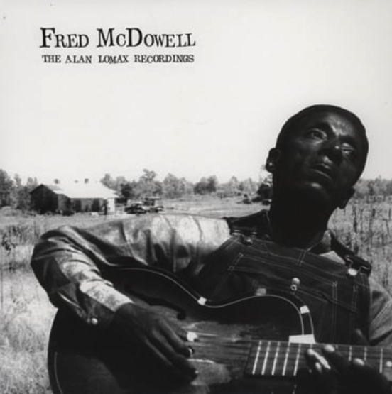Mississippi Records Fred Mcdowell - The Alan Lomax Recordings