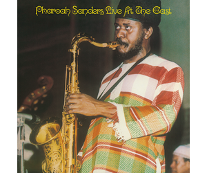 Pharoah Sanders – Live At The East at STRANGER THAN PARADISE