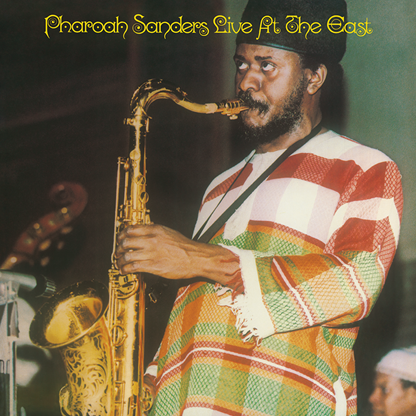 CHUSH Pharoah Sanders – Live At The East