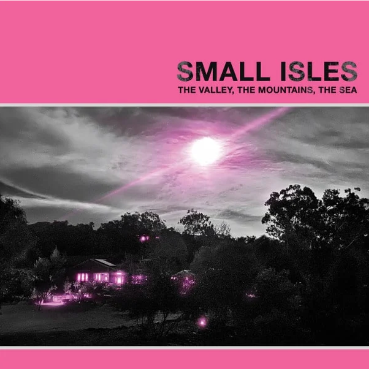 AKP Recordings Small Isles - The Valley, The Mountains, The Sea