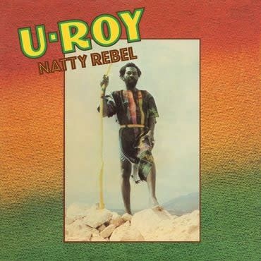 UMC U-Roy -  Natty Rebel (Black History Month)