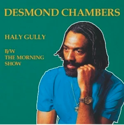 Kalita Records Desmond Chambers - Haly Gully / The Morning Show