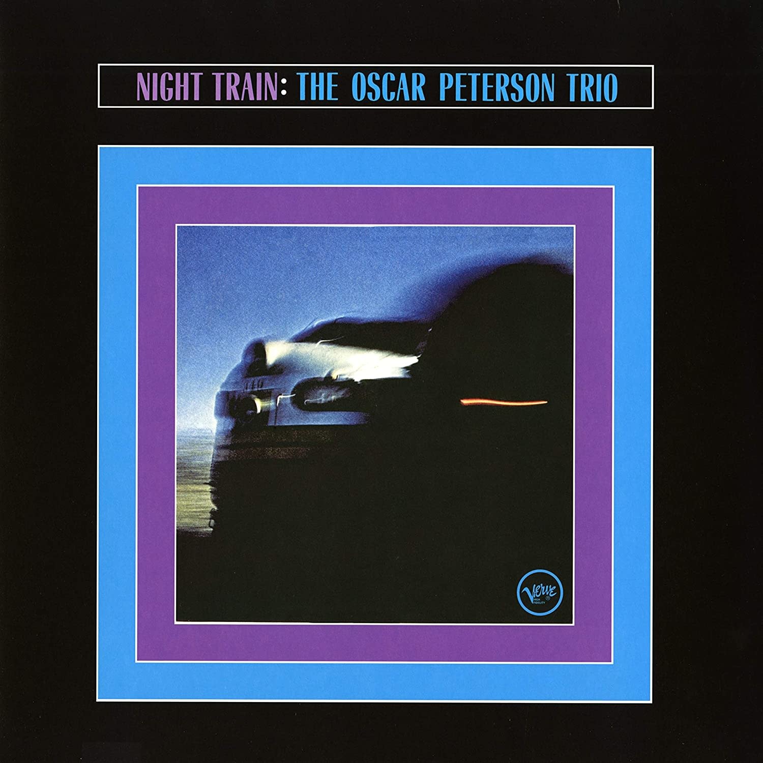 Verve Oscar Peterson Trio - Night Train