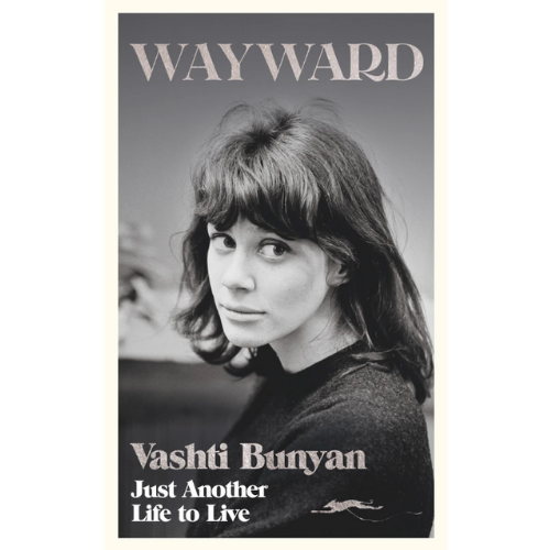 White Rabbit Books Vashti Bunyan - Wayward: Just Another Life to Live (SIGNED EDITION)