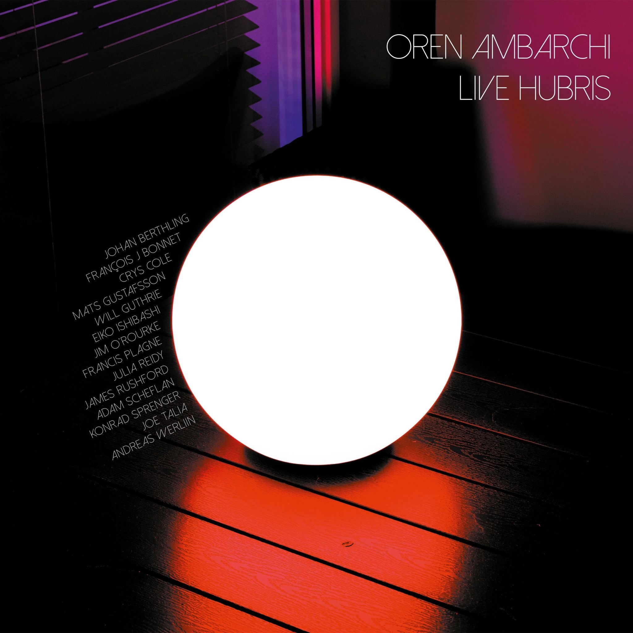 Black Truffle Oren Ambarchi - Live Hubris