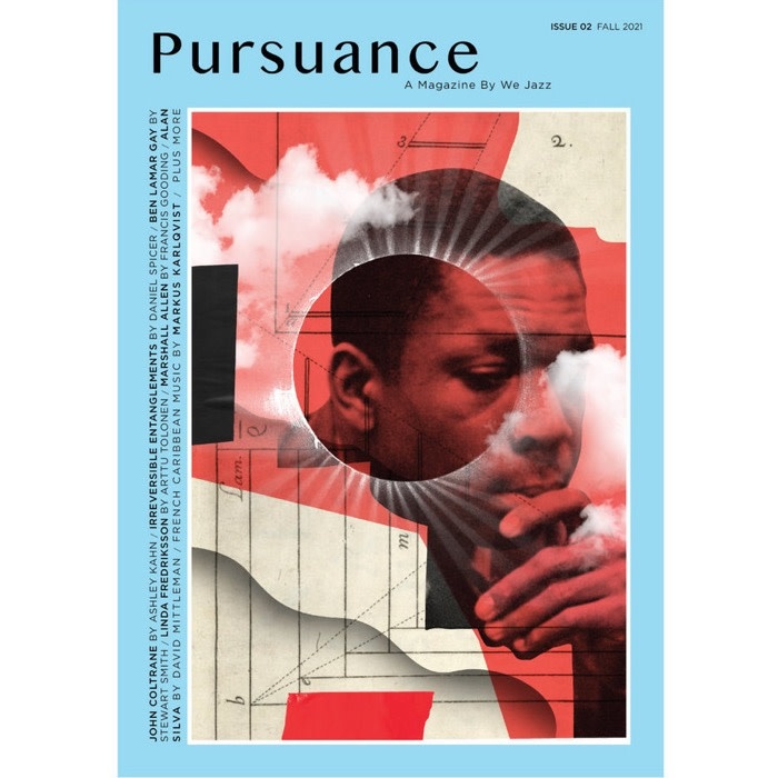 We Jazz We Jazz Magazine - Issue 2 - Pursuance