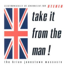 A Recordings The Brian Jonestown Massacre - Take It From The Man!