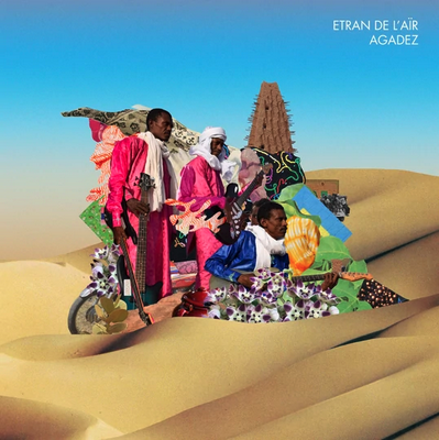Sahel Sounds Etran De L'Air – Agadez