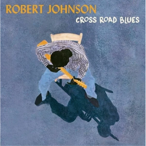 New Continent Robert Johnson – Cross Road Blues