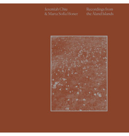 International Anthem Jeremiah Chiu & Marta Sofia Honer - Recordings From the Aland Islands