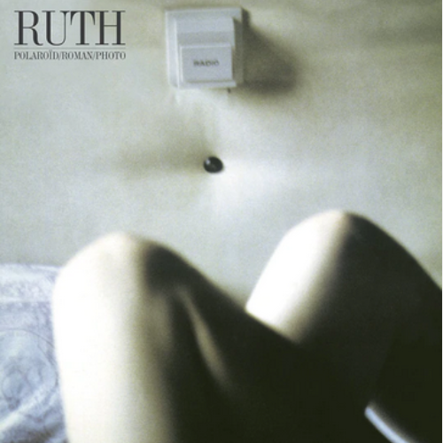 Born Bad Records Ruth - Polaroid/Roman/Photo