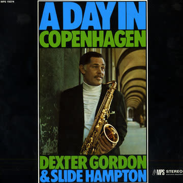 MPS Dexter Gordon & Slide Hampton - A Day In Copenhagen