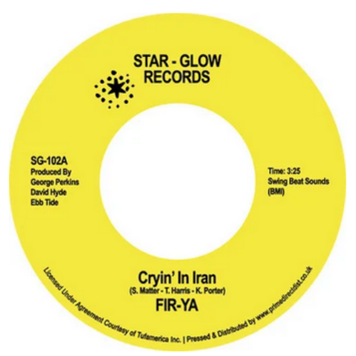 Star-Glow Fir-Ya - Crying In Iran / Keep On Tryin'