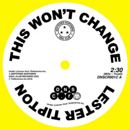 Deptford Northern Soul Club Records Lester Tipton / Edward Hamilton - This Won’t Change / Baby Don’t You Weep (RSD 2022)