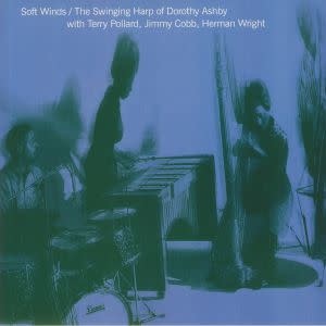 Sowing Records Dorothy Ashby - Soft Winds: The Swinging Harp Of Dorothy Ashby