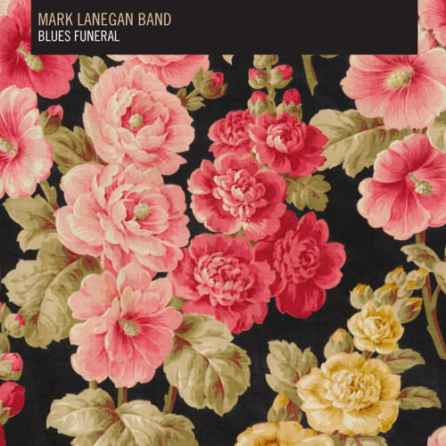 4AD Mark Lanegan Band - Blues Funeral