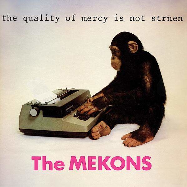 Superior Viaduct The Mekons - The Quality Of Mercy Is Not Strnen