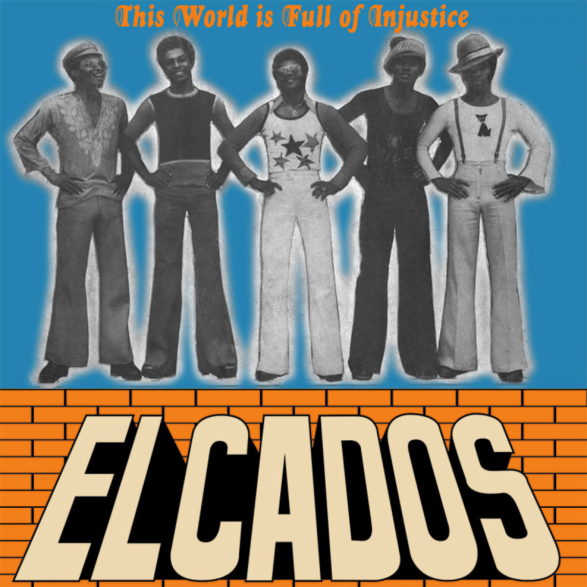 Afrodelic Elcados - This World Is Full of Injustice