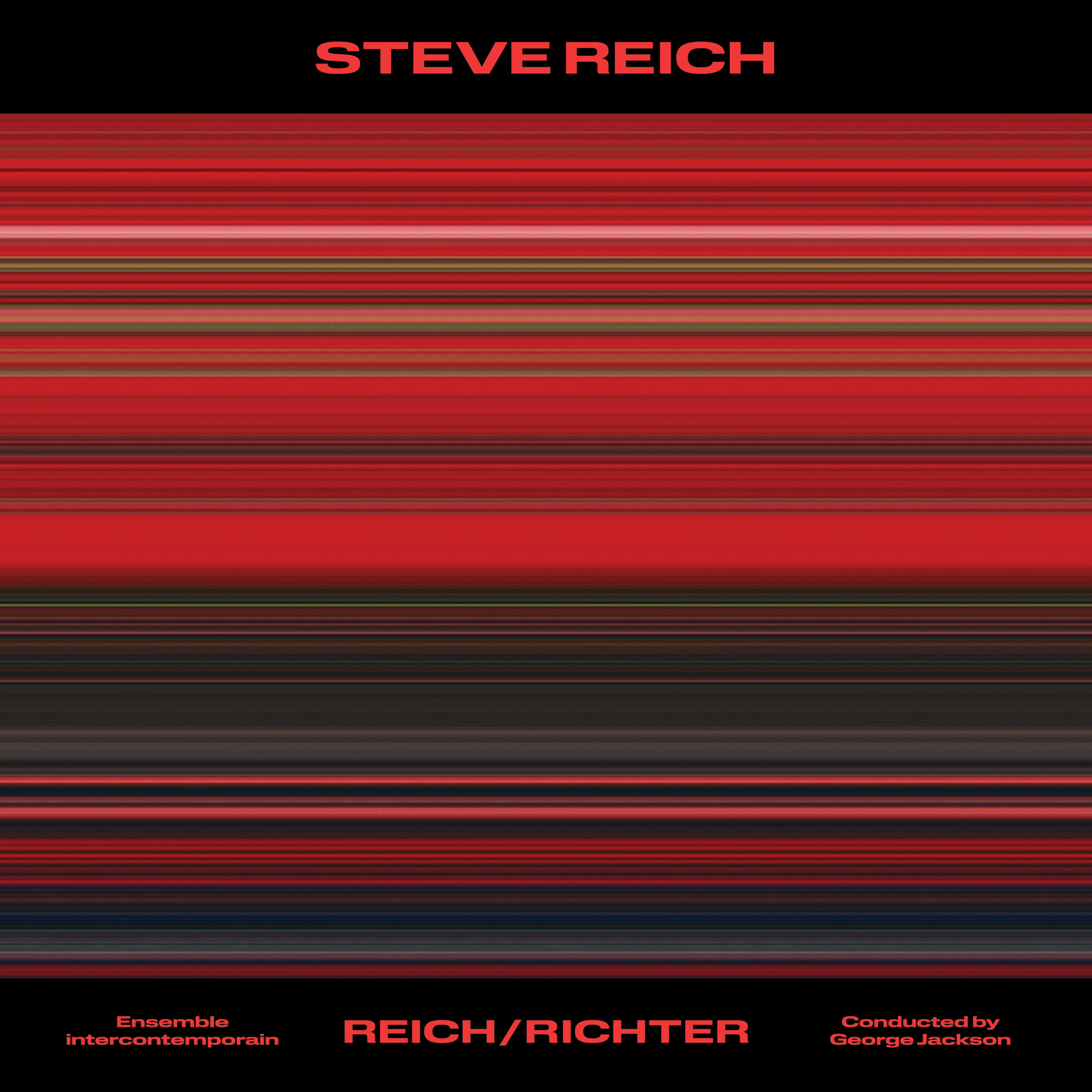 Nonesuch Steve Reich: Reich/Richter - Ensemble Intercontemporain