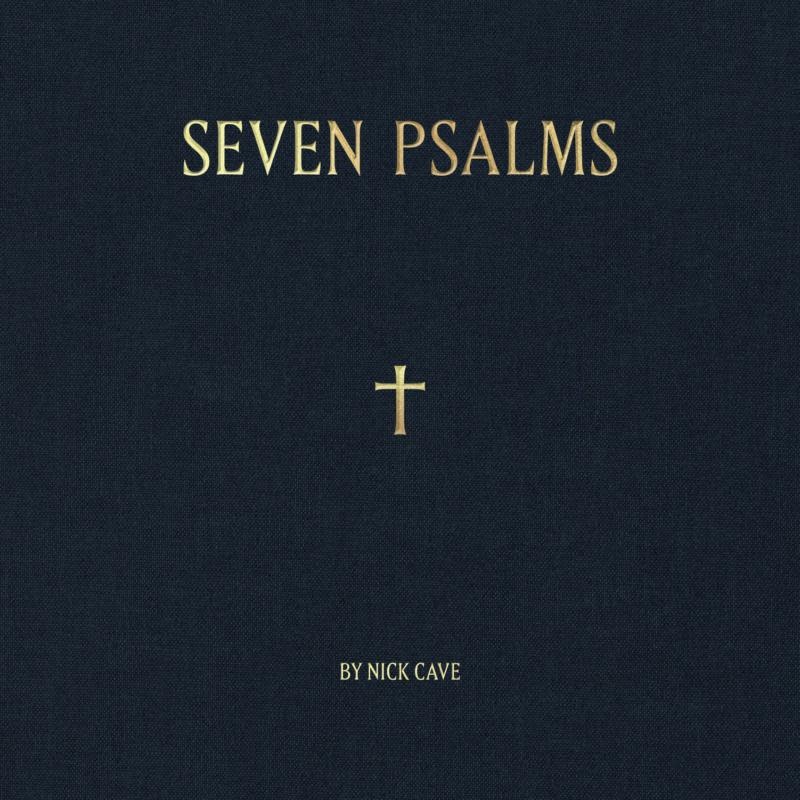 Bad Seed Ltd Nick Cave - Seven Psalms