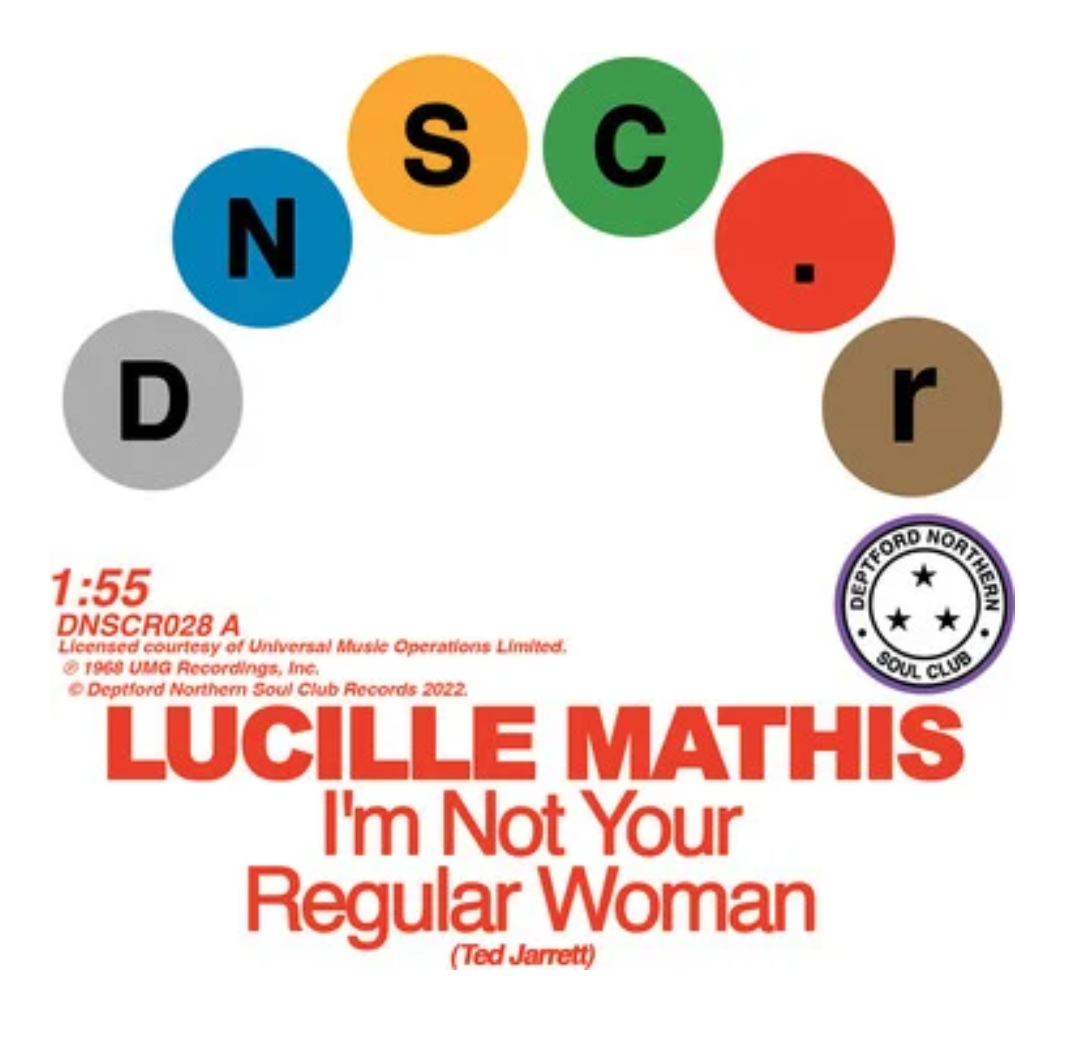 Deptford Northern Soul Club Records Lucille Mathis / Holly St James - I’m Not Your Regular Woman / That’s Not Love
