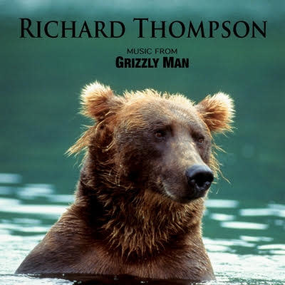 Proper Richard Thompson - Grizzly Man (Original Pressing)