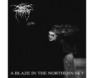 洋楽 Dark throne / a blaze in the northern sk Darkthrone Announces A Blaze In The Northern Sky Reissue Featuring