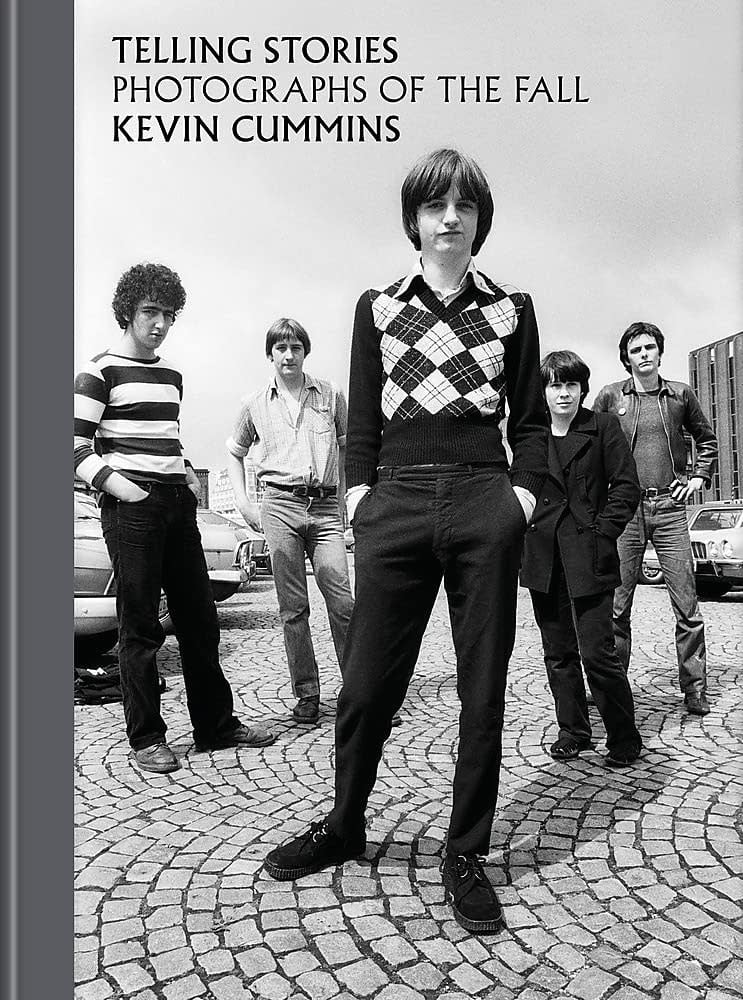 Octopus Books Kevin Cummins - Telling Stories: Photographs of The Fall