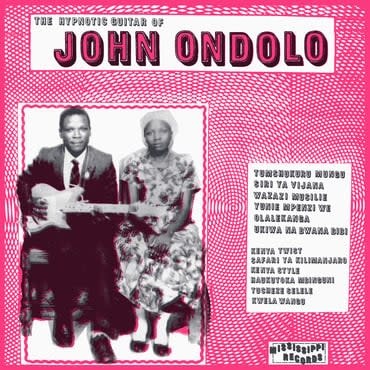 Mississippi Records John Ondolo - Hypnotic Guitar of John Ondolo