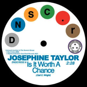 Deptford Northern Soul Club Records Josephine Taylor / Krystal Generation - Is It Worth A Chance / Satisfied