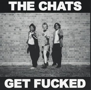 Bargain Bin Records The Chats - Get Fucked